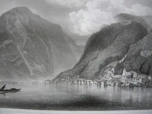 Hallstatt Oberösterreich Bad Ischl Salzkammergut Orig. Stahlstich C. Huber 1847