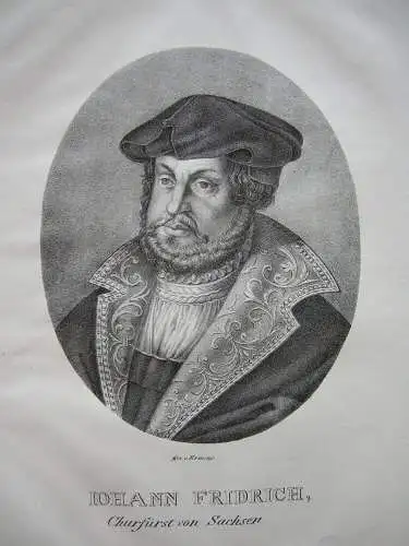 Johann Friedrich (1503-1554) Kurfürst Reformator Orig Lithografie Erminy 1825