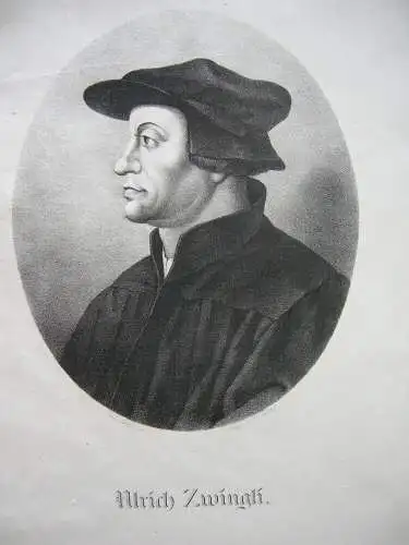 Ulrich Zwingli (1484-1531) Theologe Reformator Orig Lithografie Stöhr 1825