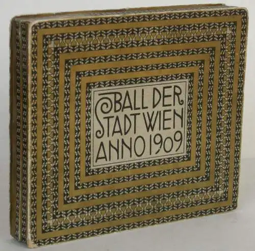 Ballspende Wien 1909 Gedenktage aus dem Jahr 1809 Lithos von Rem. Geyling Leder