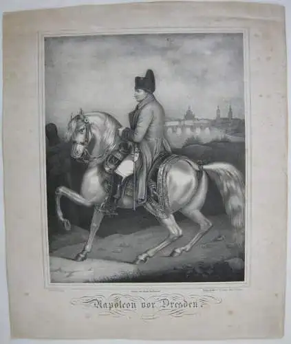 Napoleon vor Dresden Orig. C. G. Lohse 1840 Napoleonische Kriege Sachsen