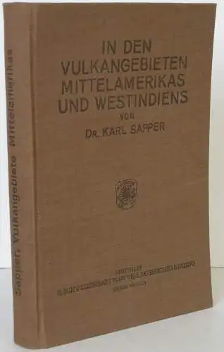 Karl Sapper Vulkangiebieten Mittelamerikas Westindiens 1905 Vulkanologie 