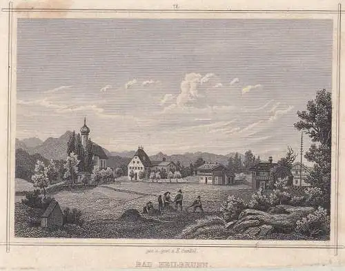 Bad Heilbrunn Tölz Orig. Stahlstich K. Gunkel 1850 Oberbayern