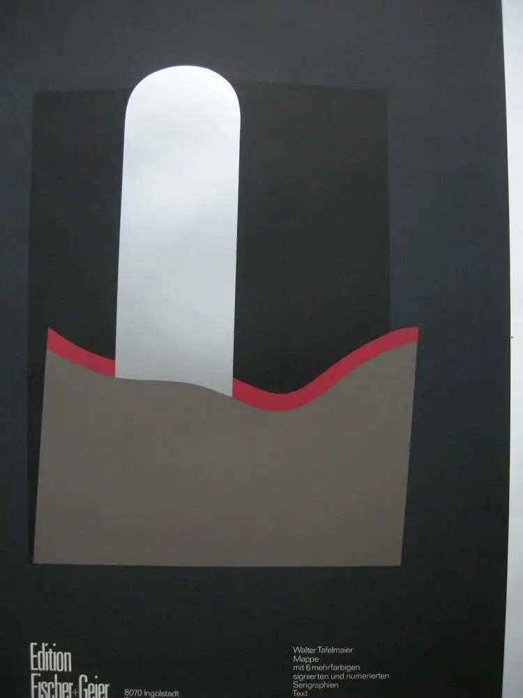 Walter Tafelmaier (1935) Plakat Orig. Serigraphie signiert Edition Fischer 1969 1