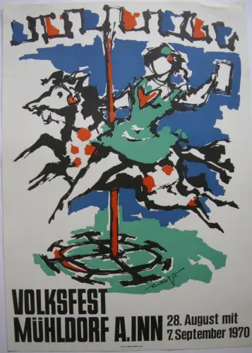 Hans Prähofer (1920-2005) Plakat Volksfest Mühldorf Lithographie 1970 drucksign