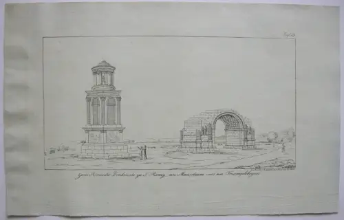 St. Remy Röm Mausoleum Triumphbogen  France Frankreich  Inkunabel Lithogr 1818