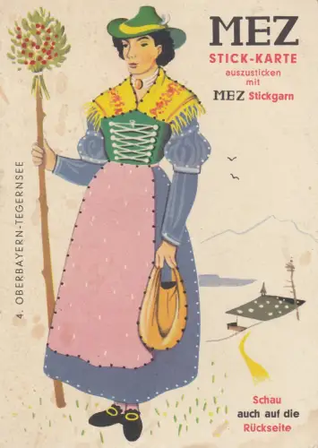 AK Werbekarte MEZ Stickgarn Frauentracht Tegernsee Oberbayern ungel 1920 Litho