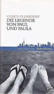 Plenzdorf, Ulrich; Die Legende von Paul und Paula, Filmerzählung, 2007