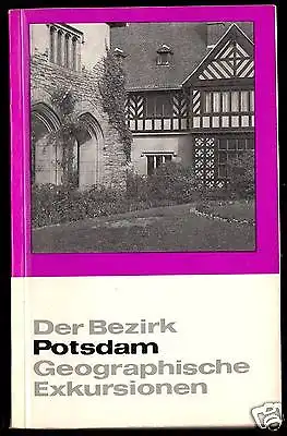 Der Bezirk Potsdam, Geographische Exkursionen,1972