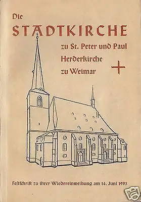 Die Stadtkirche St. Peter und Paul zu Weimar, Festschrift 1952