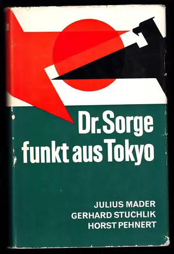 Mader, Julius; Stuchlik, Gerhard; Pehnert; Horst; Dr. Sorge funkt aus Tokio 1966
