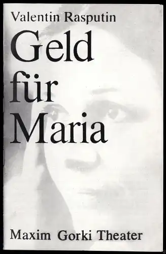 Theaterprogramm, Maxim Gorki Theater Berlin, Geld für Maria, 1978/79