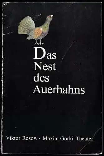 Theaterprogramm, Maxim Gorki Theater, Viktor Rosow; Das Nest des Auerhahns, 1981