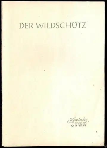 Theaterprogramm, Komische Oper Berlin, Der Wildschütz, 1956