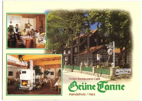 AK, Elend Harz, OT Mandelholz, Hotel - Restaurant "Grüne Tanne", drei Abb., 2001