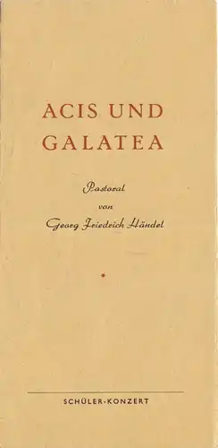 Konzertprogramm, Acis und Galatea, Pastoral v. G. F. Händel, 1957