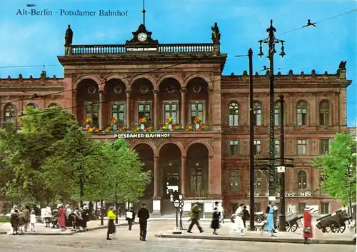 AK, Alt Berlin, Potsdamer Bahnhof, um 1929, Reprint um 1985