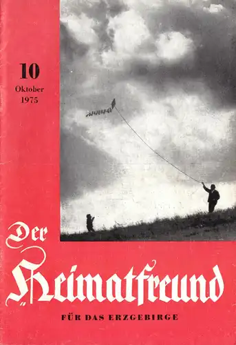 Der Heimatfreund für das Erzgebirge, 1975, Heft 10