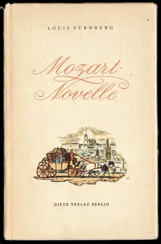 Fürnberg, Louis; Mozart-Novelle, 1960
