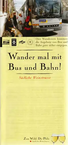 touristische Broschüre, Wander mal mit Bus und Bahn - Südliche Weinstrasse, 2001