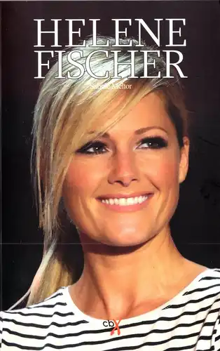 Meltor, Sabine; Helene Fischer, 2015