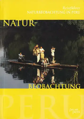 Reiseführer Naturbeobachtung in Peru, 2000