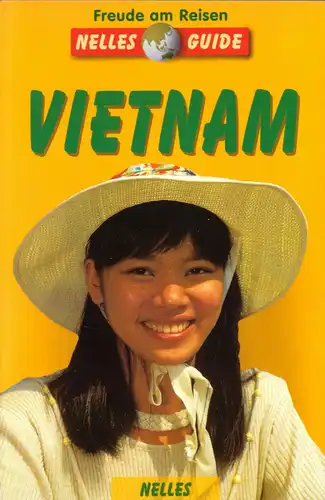 Wulf, Annaliese; Vietnam, Reihe Nelles Guide, 2002