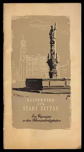 Kulturpfad der Stadt Zittau - Ein Wegweiser zu den Sehenswürdigkeiten, 1955