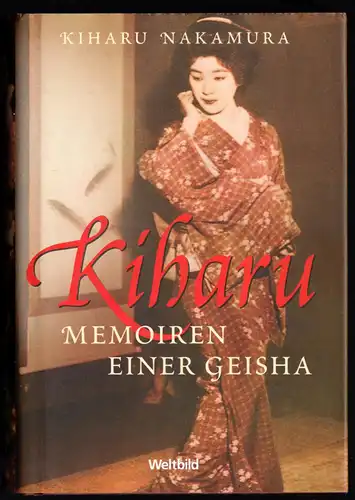 Nakamura, Kiharu; Kiharu - Memoiren einer Geisha, 2005