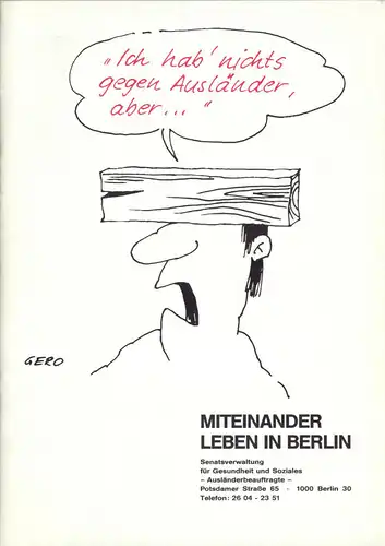 Miteinander leben in Berlin - Auseinandersetzung m. Ausländerfeindlichkeit, 1989
