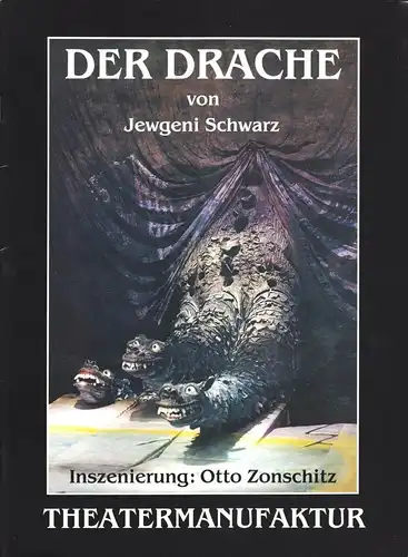 Theaterprogramm, Theatermanufaktur Berlin, Der Drache, um 1988
