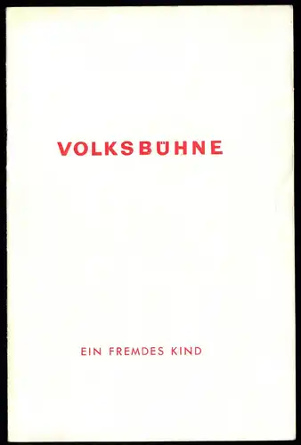 Theaterprogramm, Volksbühne Berlin, Ein fremdes Kind, 1954