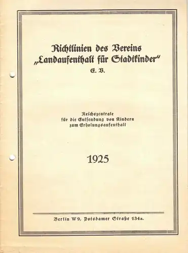 Richtlinien des Vereins "Landaufenthalt für Stadtkinder " e.V., 1925