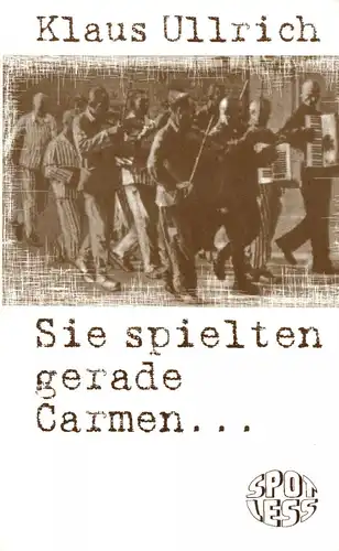 Ullrich, Klaus; Sie spielten gerde Carmen..., 2000