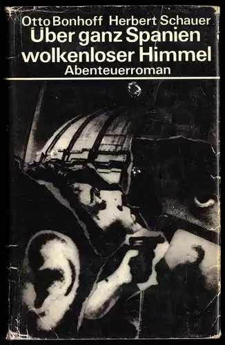 Bonnhoff, Otto; Schauer, Herbert; Über ganz Spanien wolkenloser Himmel, 1971