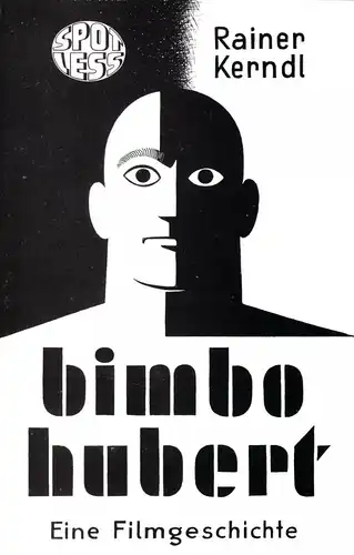 Kerndl, Rainer; Bimbo Hubert - Eine Filmgeschichte, 1993