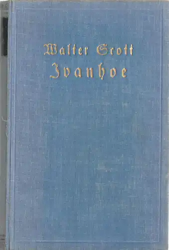 Scott, Walter; Ivanhoe, um 1925