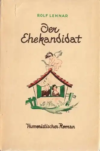 Lennar Rolf, Der Ehekandidat, Humorist. Roman, 1941