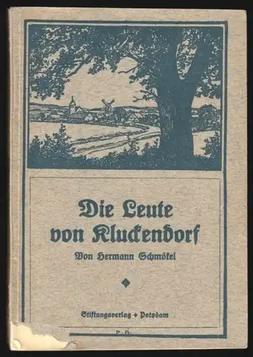 Schmökel, Hermann; Die Leute von Kluckendorf, um 1917