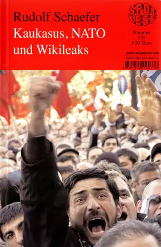 Schaefer, Rudolf; Kaukasus, NATO und Wikileaks, 2011