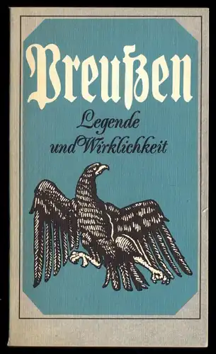 Preußen - Legende und Wirklichkeit, Dietz, 1985