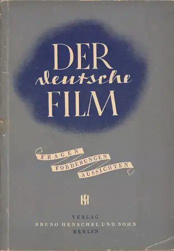 Der deutsche Film, Film-Autoren-Kongress in Berlin 1947