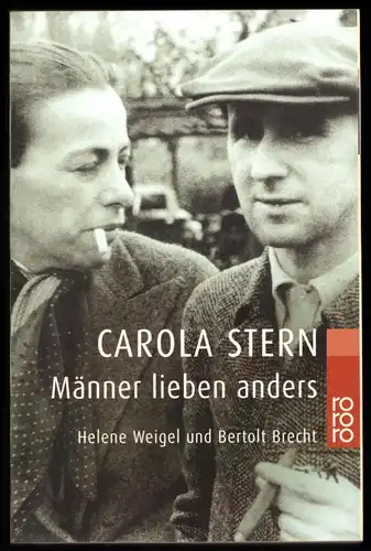 Carola Stern; Männer lieben anders - Helene Weigel und Bertolt Brecht, 2002