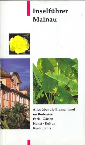 Inselführer Mainau - Alles über die Blumeninsel im Bodensee, 1991