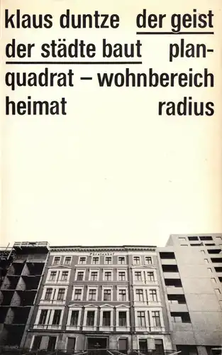 Duntze, Klaus; Der Geist der Städte baut - Planquadrat - Wohnbereich - ..., 1972