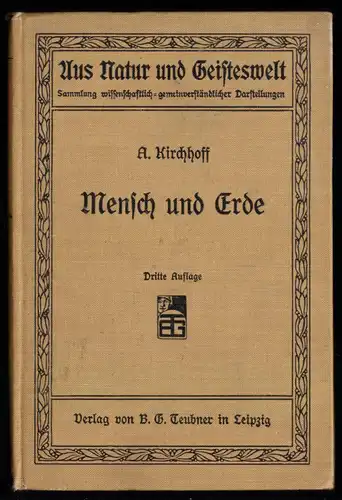 Kirchhoff, Alfred; Mensch und Erde - Skizzen von den Wechselbeziehungen..., 1910