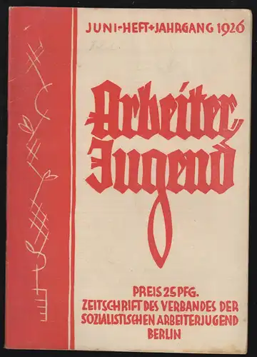 Monatschrift d. Verbandes der Sozialistischen Arbeiter-Jugend, 1926, (9 Hefte)