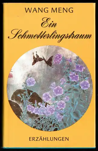 Wang Meng; Ein Schmetterlingstraum, Erzählungen, 1988