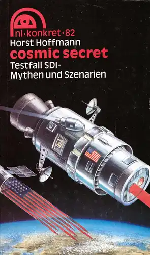 Hoffmann, Horst; cosmic secret, Testfall SDI - Mythen und Szenarien, 1988