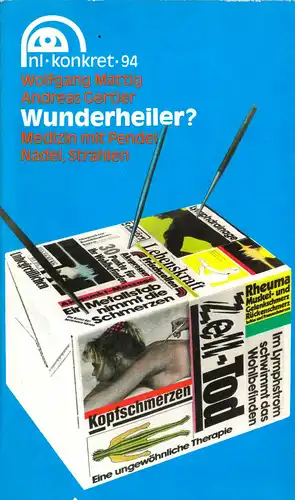 Mattig, Wolfgang; Gertler, Andreas; Wunderheiler - Medizin mit Pendel ..., 1989